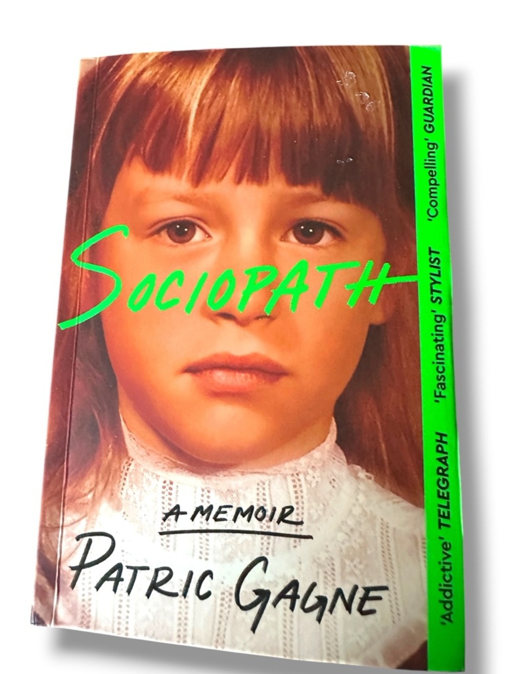 Sociopath by Patric Gagne — Green Accent Memoir Paperback